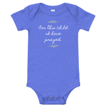 Load image into Gallery viewer, For This Child I Have Prayed Onesie